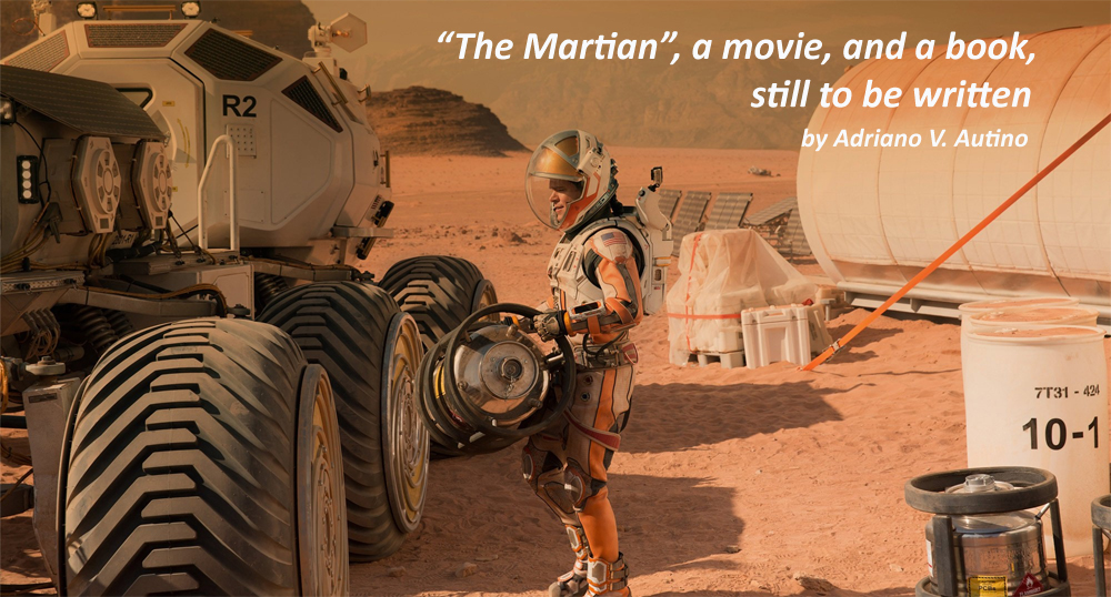 “The Martian”, a movie and a book still to be written
