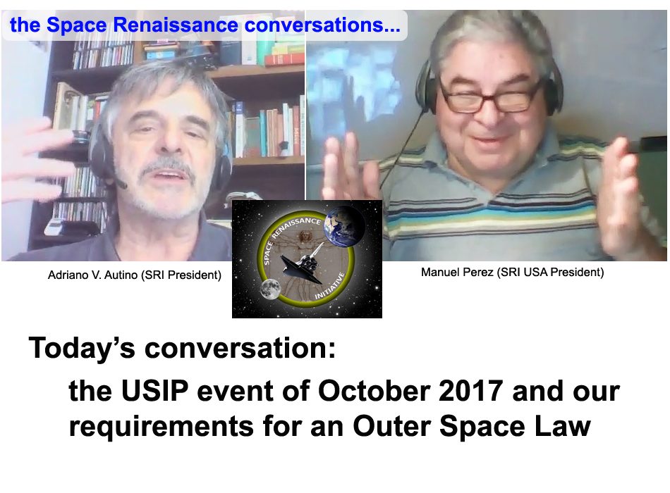 Manuel Perez and Adriano Autino talk about the USIP event and requirements for an Outer Space Law